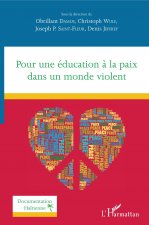 Pour une éducation ? la paix dans un monde violent