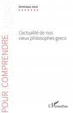 L'actualité de nos vieux philosophes grecs