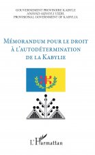 Mémorandum pour le droit ? l'autodétermination de la Kabylie