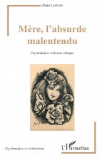 M?re, l'absurde malentendu