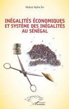 Inégalités économiques et syst?me des inégalités au Sénégal