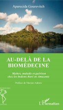 Au-del? de la biomédecine