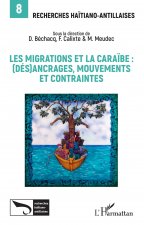 Les migrations et la Cara?be: