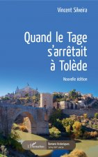 Quand le Tage s'arr?tait ? Tol?de