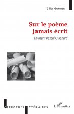 Sur le po?me jamais écrit