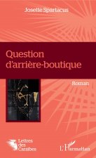 Question d'arri?re-boutique