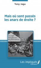 Mais o? sont passés les anars de droite ?