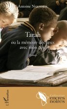 Tarah ou la mémoire des lieux avec mon p?re