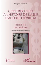 Contribution ? l'histoire de l'asile d'aliénés d'Évreux