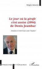 <em>Le jour o? la girafe s'est assise</em> (1994) de Denis Jeambar
