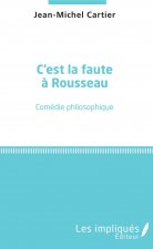 C'est la faute ? Rousseau