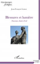 Blessures et lumi?re