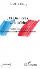 Et Dieu créa... la la?cité