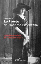 Le Proc?s de Madame Bassarabo