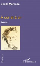 ? cor et ? cri