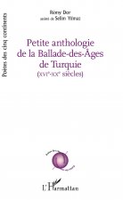 PETITE ANTHOLOGIE DE LA BALADE DES AGES DE TURQUIE