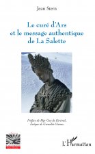 Le curé d'Ars et le message authentique de La Salette