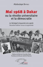 Mai 1968 ? Dakar ou la révolte universitaire et la démocratie