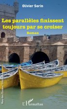 Les parall?les finissent toujours par se croiser