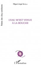 L'eau m'est venue ? la bouche