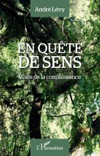 En qu?te de sens