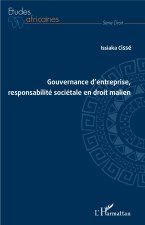 Gouvernance d'entreprise, responsabilité sociétale en droit malien