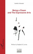 Being a Clown and The Expressive Arts