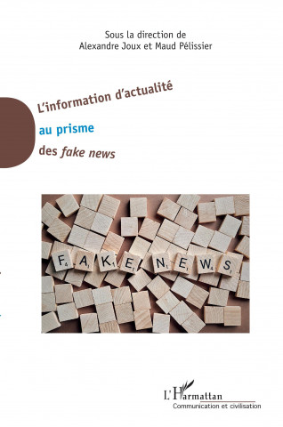 L'information d'actualité au prisme des <em>fake news</em>