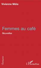 FEMMES AU CAFE