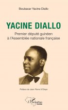 Yacine Diallo premier député guinéen ? l'Assemblé nationale française