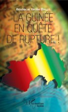 La Guinée en qu?te de rupture !