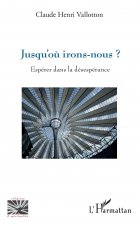 Jusqu'o? irons-nous ?