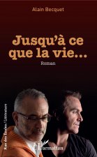 Jusqu'? ce que la vie...