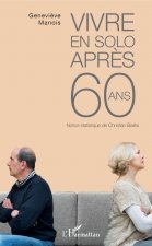 Vivre en solo apr?s 60 ans
