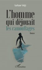 L'homme qui déjouait les camouflages