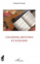 Chansons, sketches et fatrasies