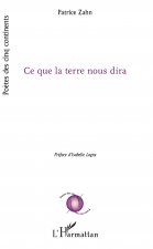 Ce que la terre nous dira