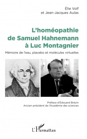 L'homéopathie de Samuel Hahnemann ? Luc Montagnier