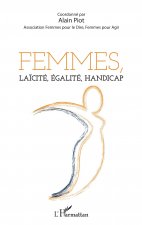 Femmes, la?cité, égalité, handicap