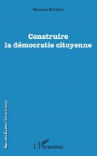 Construire la démocratie citoyenne