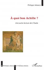 ? quoi bon Achille ?