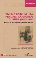 Vivre ? Saint-Mihiel pendant la Grande Guerre (1914-1918)