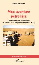 Mon aventure pétroli?re