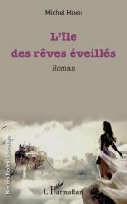 L'île des r?ves éveillés