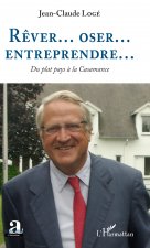 R?ver...oser...entreprendre...