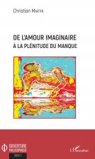 De l'amour imaginaire ? la plénitude du manque