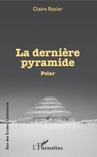 La derni?re pyramide