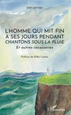 L'homme qui mit fin ? ses jours pendant 