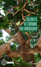 Secrets ? l'ombre du manguier