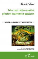 Entre choc chiites-sunnites, pétrole et soul?vements populaires